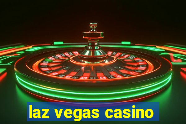 laz vegas casino