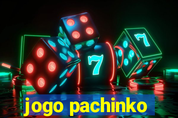 jogo pachinko