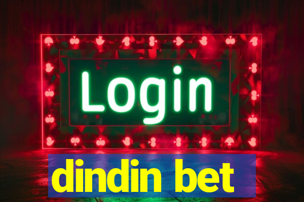 dindin bet