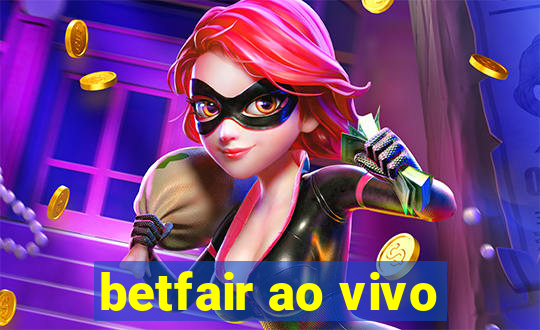 betfair ao vivo