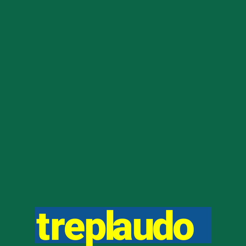 treplaudo