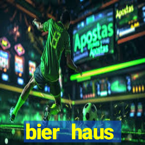 bier haus oktoberfest slot