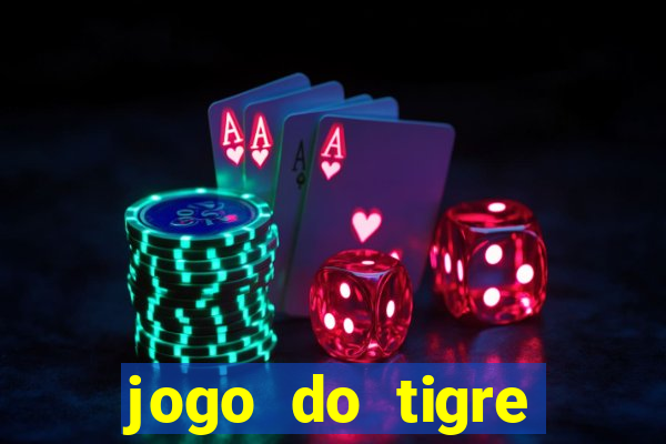 jogo do tigre jogar gratis