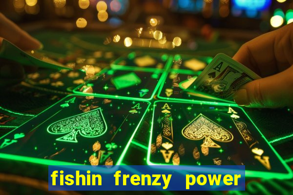 fishin frenzy power 4 slots review