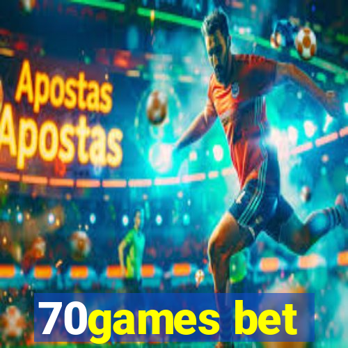 70games bet