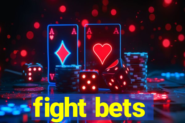 fight bets