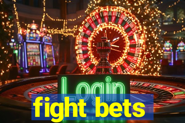 fight bets