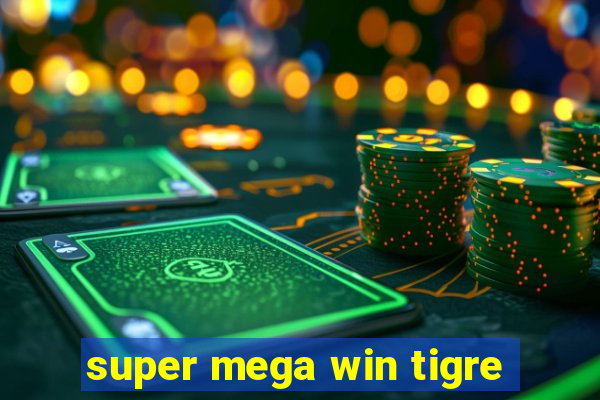 super mega win tigre