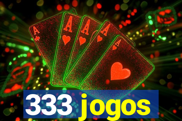 333 jogos