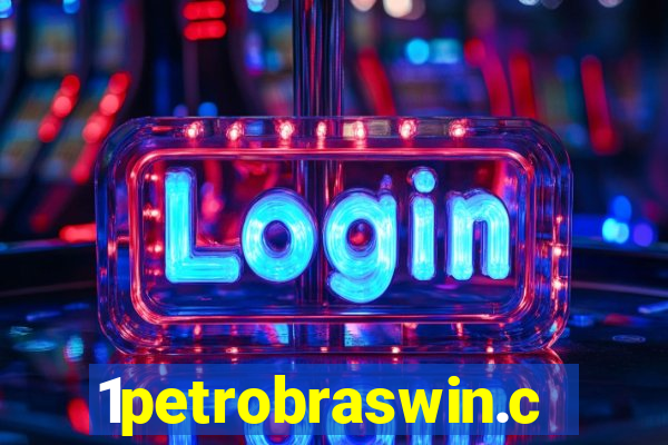 1petrobraswin.com