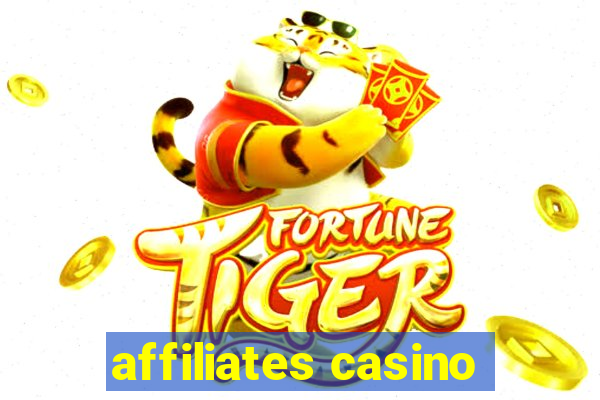 affiliates casino