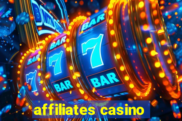 affiliates casino