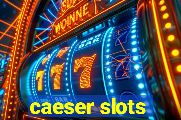 caeser slots