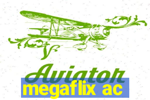 megaflix ac