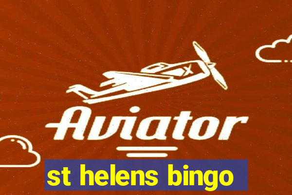 st helens bingo