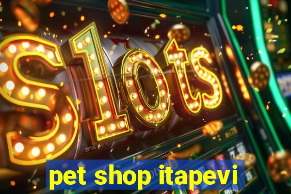 pet shop itapevi