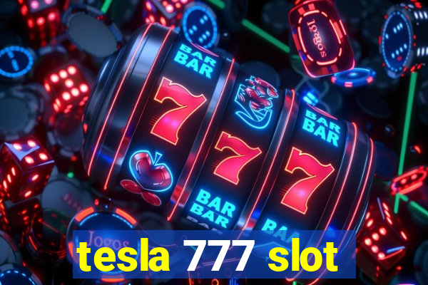 tesla 777 slot