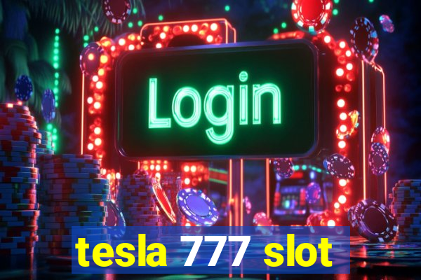 tesla 777 slot