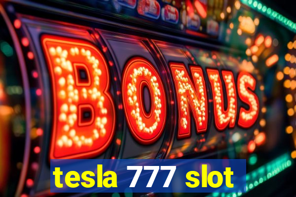 tesla 777 slot