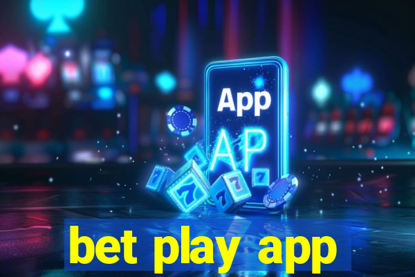 bet play app