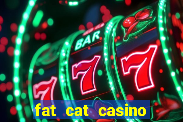 fat cat casino slots game