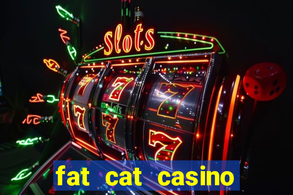 fat cat casino slots game