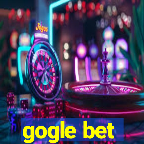 gogle bet