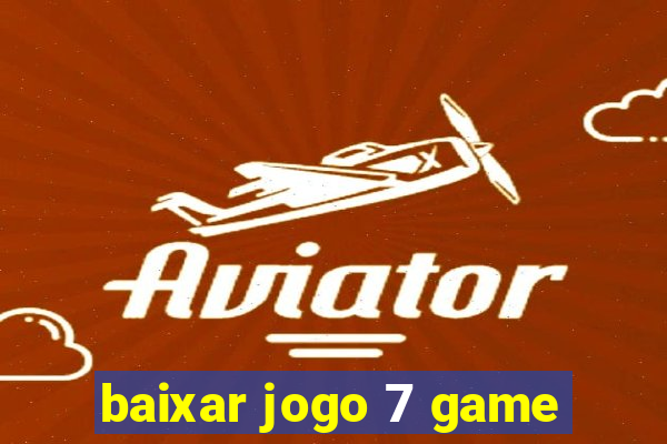 baixar jogo 7 game