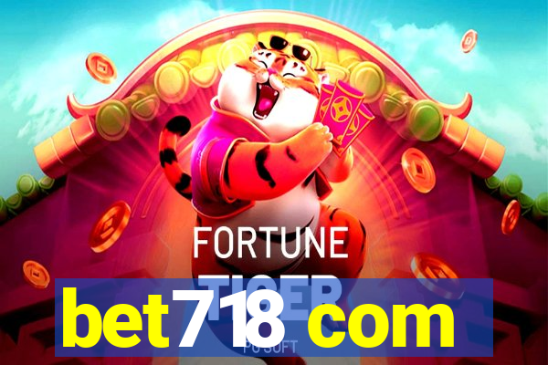 bet718 com