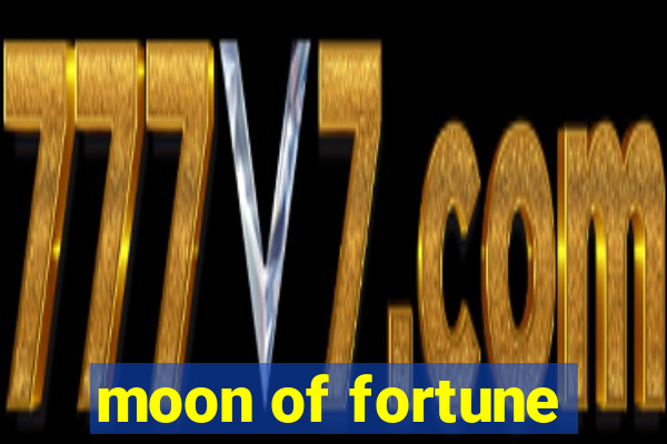 moon of fortune