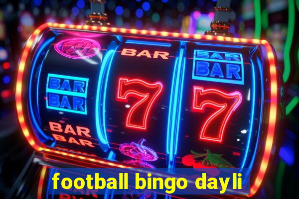 football bingo dayli