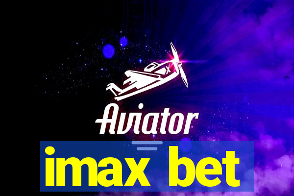 imax bet