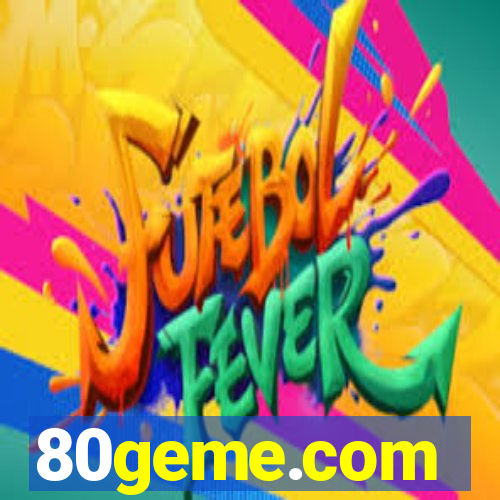 80geme.com