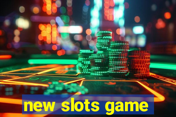 new slots game