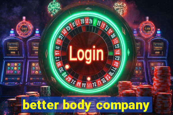 better body company