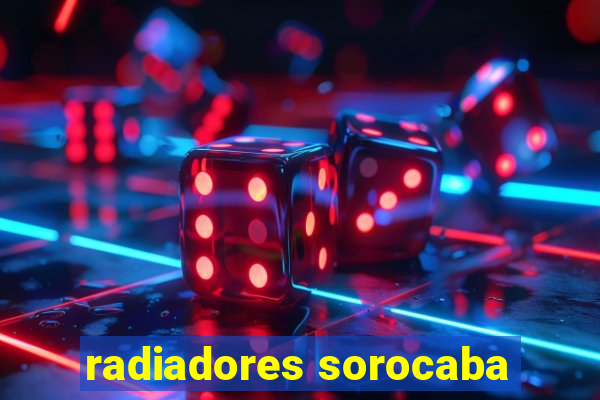 radiadores sorocaba