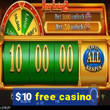 $10 free casino