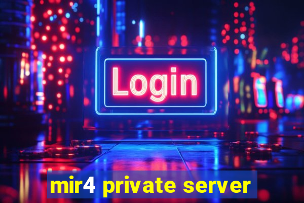 mir4 private server