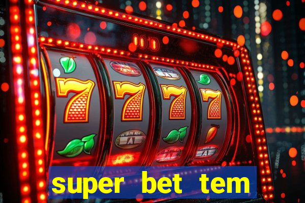 super bet tem pagamento antecipado