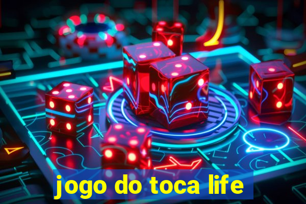 jogo do toca life