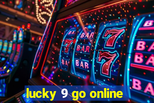 lucky 9 go online