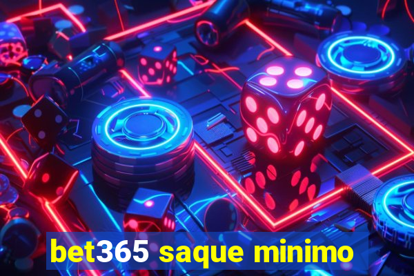 bet365 saque minimo