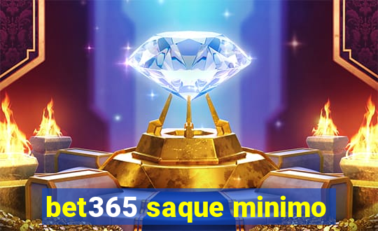 bet365 saque minimo