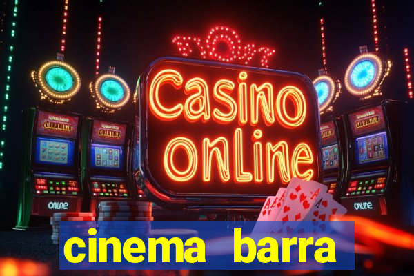 cinema barra shopping sul