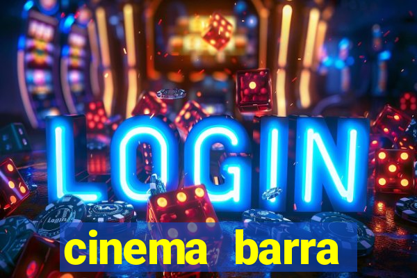 cinema barra shopping sul