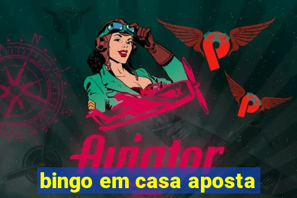 bingo em casa aposta