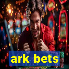 ark bets