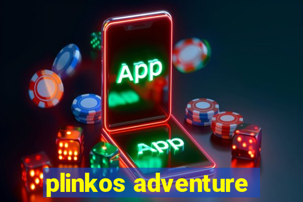 plinkos adventure