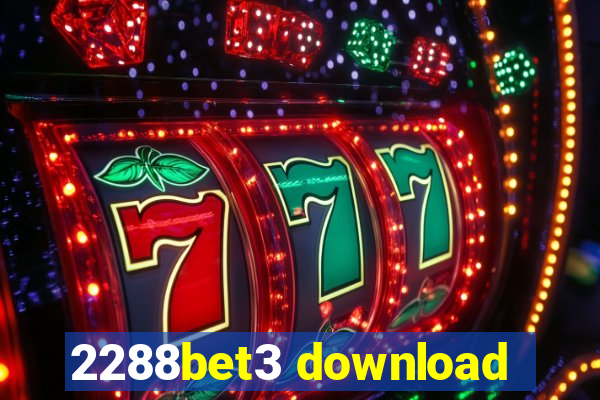 2288bet3 download