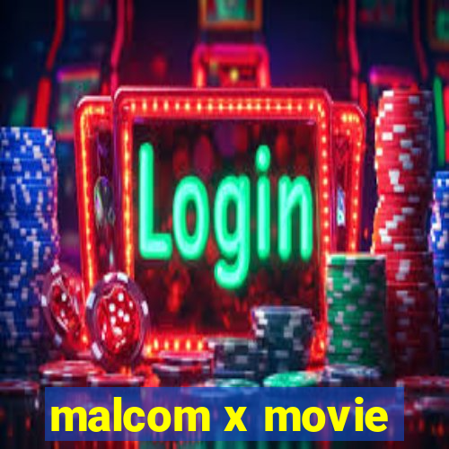 malcom x movie